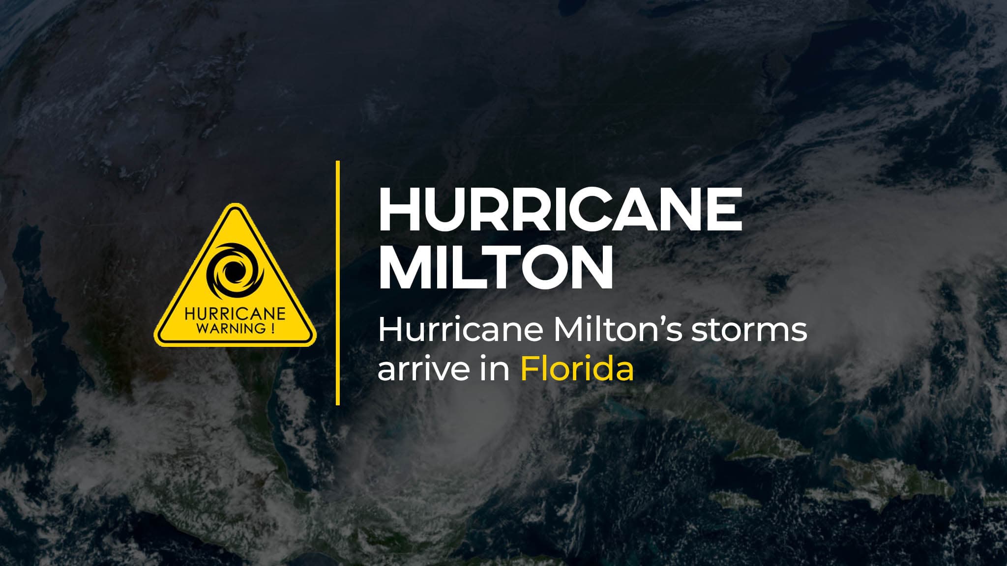 Storm Alert – Hurricane Milton