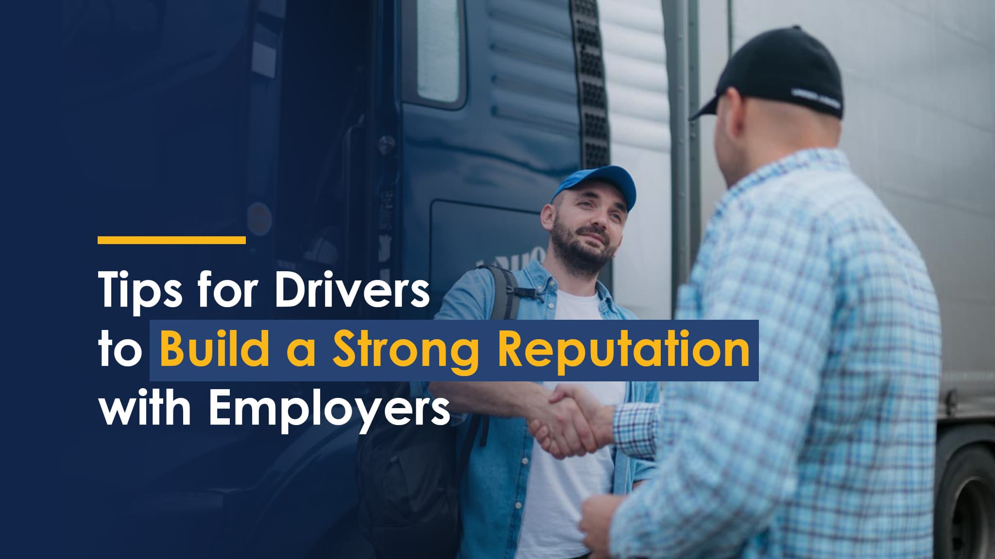 Reputation Tips for Truck Drivers