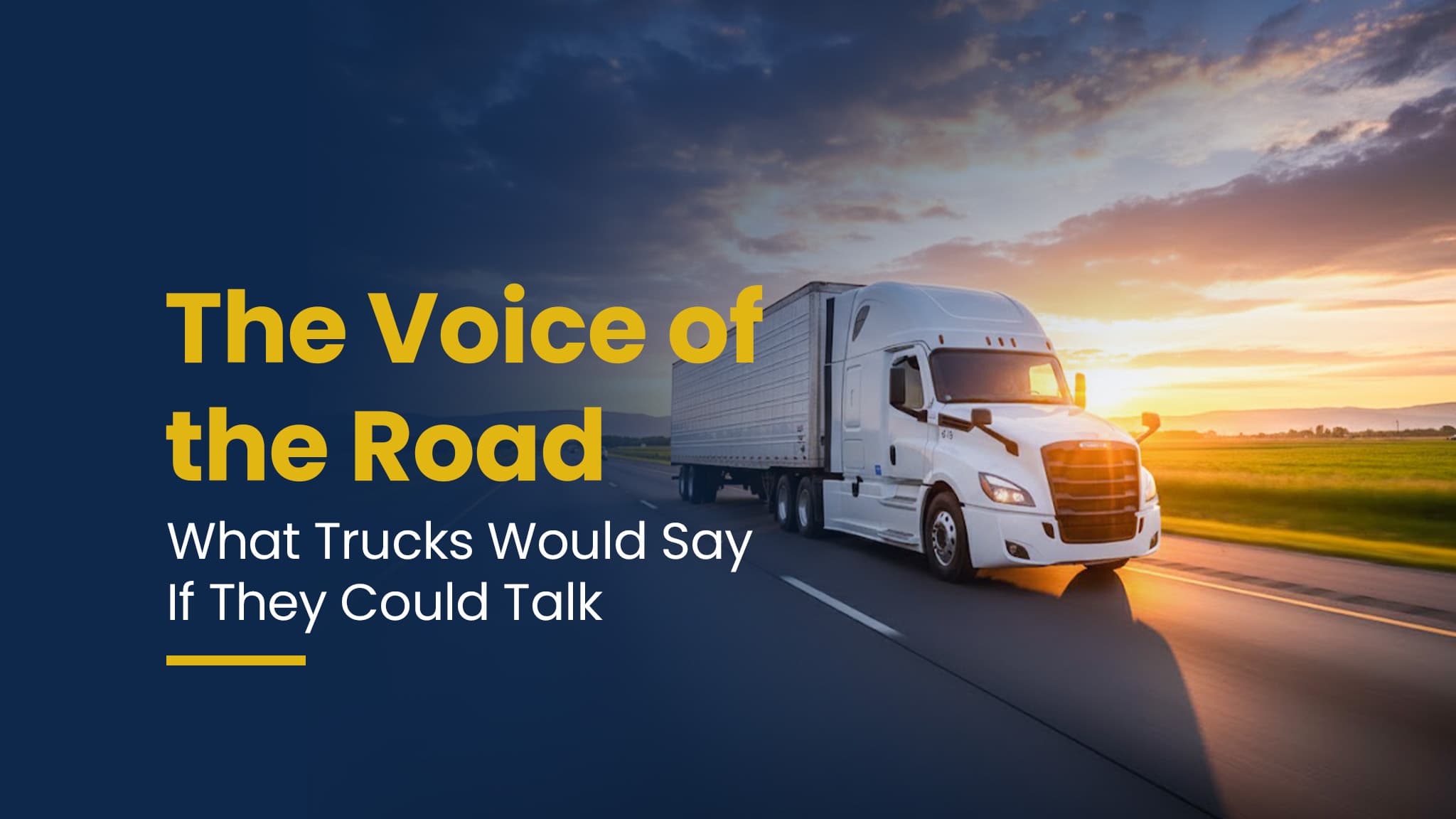 Stories the Trucks Would Tell
