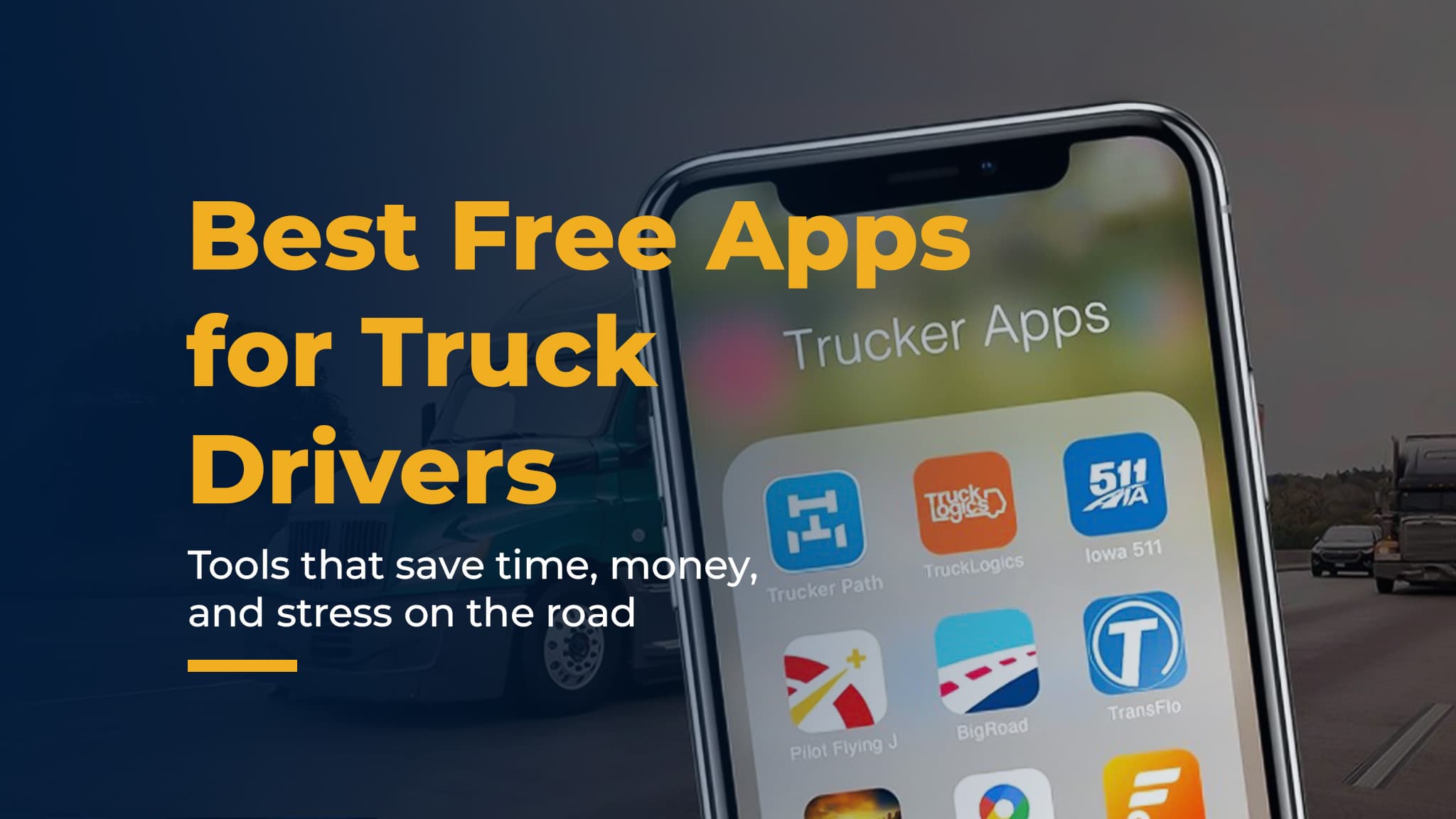 Essential Apps for Truck Drivers