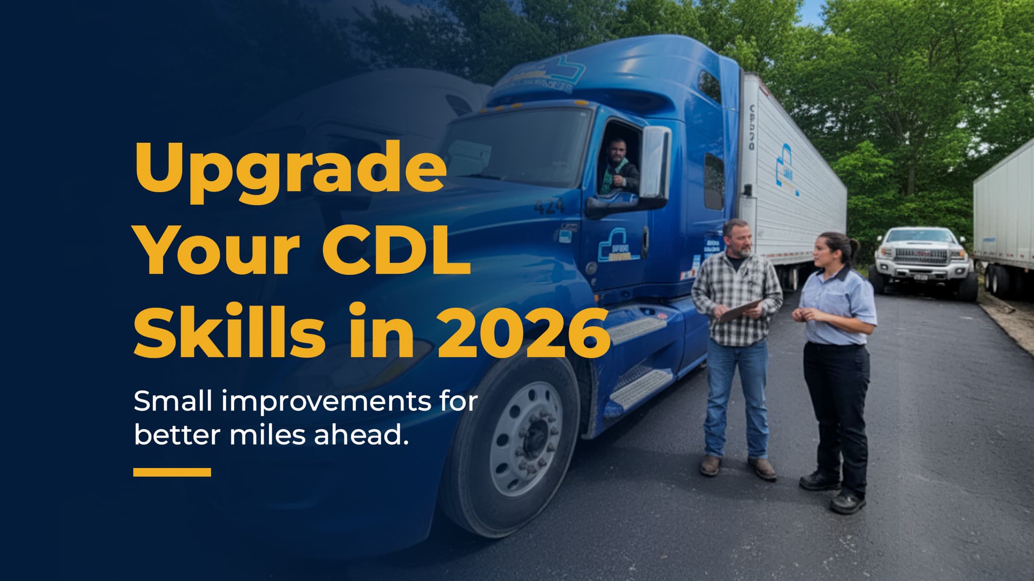 Upgrade  Your CDL  Skills in 2026