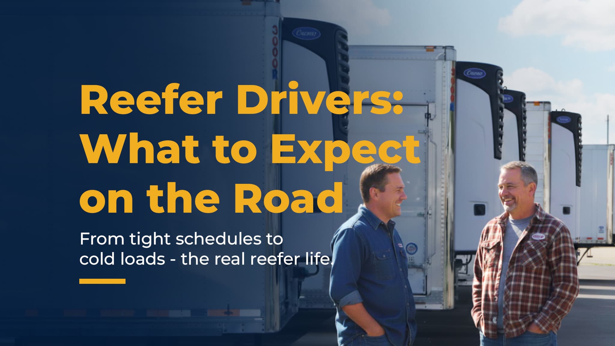 A Day in the Life of a Reefer Driver
