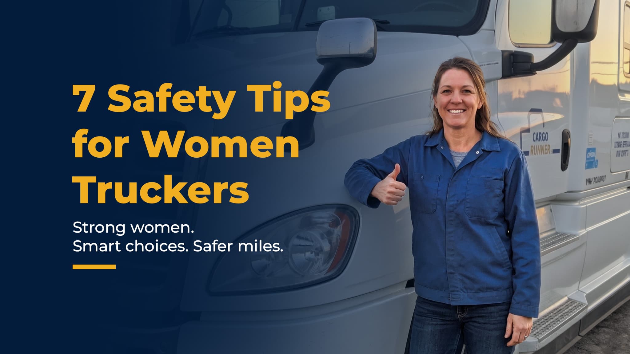 Strong women. Safe miles. 7 Tips for life on the road